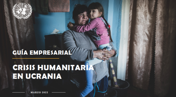 Guía Empresarial para responder a la crisis humanitaria en Ucrania